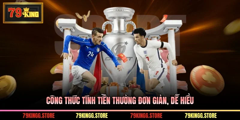 Kèo Châu Âu - Hướng Dẫn Cách Tỷ Lệ Kèo Chuẩn Thắng Lớn 2 Công thức tính tiền thưởng đơn giản, dễ hiểu