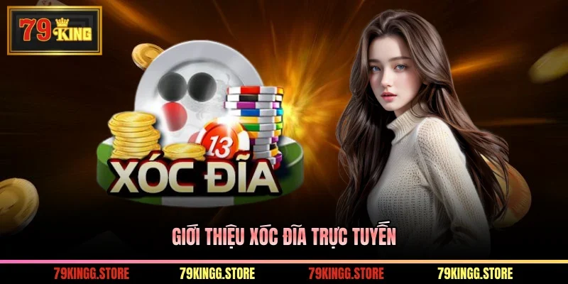 Xóc Đĩa Trực Tuyến Trải Nghiệm Chơi Chuẩn Tại Kuwin 1 Giới thiệu xóc đĩa trực tuyến