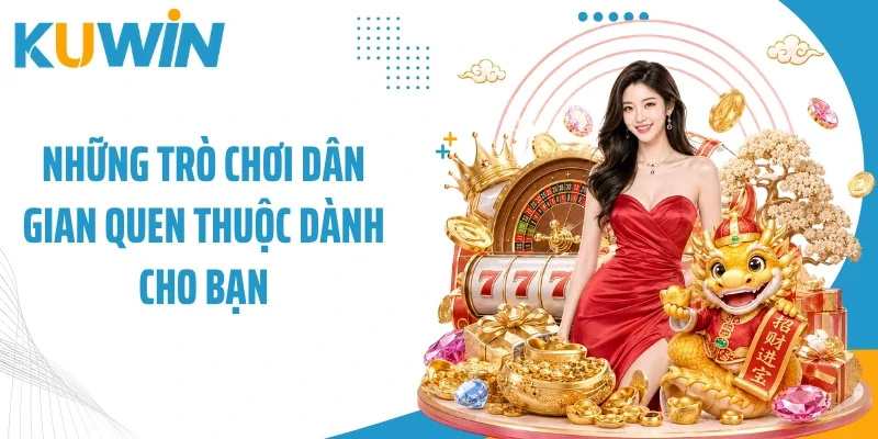 Trang Chủ 12 Những trò chơi dân gian quen thuộc dành cho bạn
