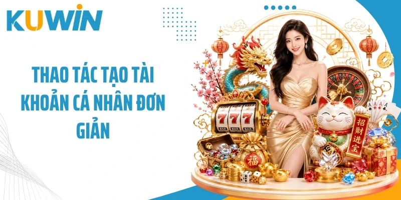 Trang Chủ 16 Thao tác tạo tài khoản cá nhân đơn giản